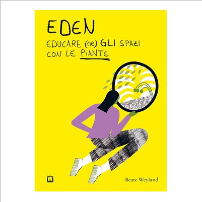 eden. educare (ne)gli spazi con le piant