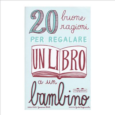 20 buone ragioni per regalare un libro